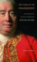 The Pursuits of Philosophy : An Introduction to the Life and Thought of David Hume.