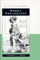 Moral prejudices : essays on ethics /