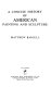 A concise history of American painting and sculpture /