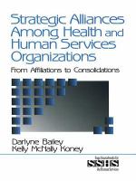 Strategic alliances among health and human services organizations from affiliations to consolidations /