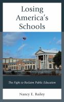 Losing America's schools the fight to reclaim public education /