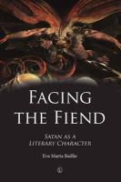 Facing the fiend : Satan as a literary character /