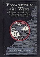 Voyagers to the West : a passage in the peopling of America on the eve of the Revolution /