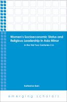 Women's socioeconomic status and religious leadership in Asia Minor in the first two centuries C.E. /