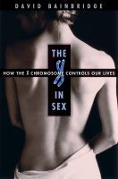 The X in sex how the X chromosome controls our lives /