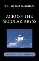 Across the secular abyss : from faith to wisdom /