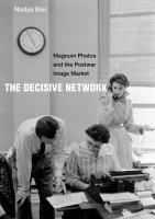 The decisive network Magnum Photos and the postwar image market