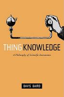 Thing Knowledge : A Philosophy of Scientific Instruments.