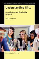 Understanding Girls : Quantitative and Qualitative Research.