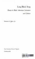 Long black song; essays in Black American literature and culture /