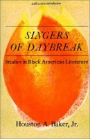 Singers of daybreak : studies in black American literature /