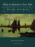 Julian Onderdonk in New York : the lost years, the lost paintings /