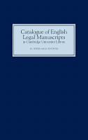 A catalogue of English legal manuscripts in Cambridge University Library /