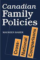 Canadian family policies : cross-national comparisons /