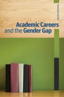 Academic Careers and the Gender Gap.