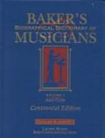 Baker's biographical dictionary of musicians.