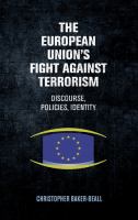 The European Union's fight against terrorism discourse, policies, identity /