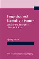 Linguistics and formulas in Homer scalarity and the description of the particle per /