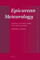 Epicurean Meteorology : Sources, Method, Scope and Organization.