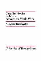 Canadian-Soviet Relations between the World Wars.