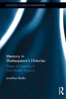 Memory in Shakespeare's histories stages of forgetting in early modern England /