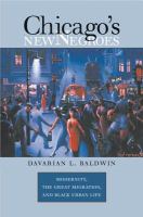 Chicago's new Negroes : modernity, the great migration, & Black urban life /