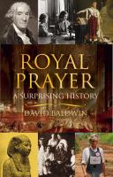 Royal Prayer : A Surprising History.