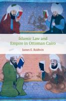 Islamic Law and Empire in Ottoman Cairo.