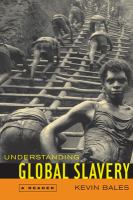 Understanding Global Slavery : A Reader.