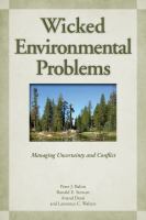 Wicked Environmental Problems Managing Uncertainty and Conflict /