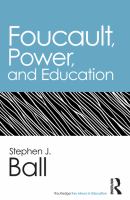 Foucault, Power, and Education.