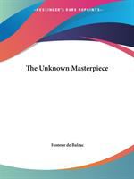 The unknown masterpiece /