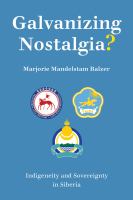 Galvanizing nostalgia? : indigeneity and sovereignty in Siberia /