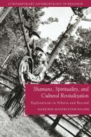 Shamans, Spirituality, and Cultural Revitalization : Explorations in Siberia and Beyond /