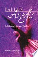 Fallen angels soldiers of Satan's realm /
