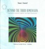 Beyond the third dimension : geometry, computer graphics, and higher dimensions /