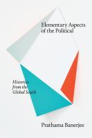 Elementary aspects of the political histories from the Global South /