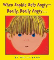 When Sophie gets angry--really, really angry... /