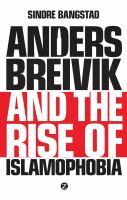 Anders Breivik and the rise of Islamophobia /