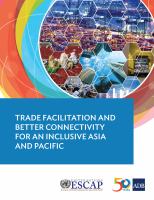 Trade Facilitation and Better Connectivity for an Inclusive Asia and Pacific.