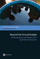 Beyond the Annual Budget : Global Experience with Medium Term Expenditure Frameworks.