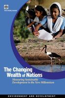 Changing Wealth of Nations : Measuring Sustainable Development in the New Millennium.