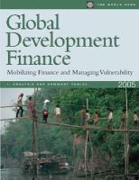 Global Development Finance 2005, Volume 1 : Mobilizing Finance and Managing Vulnerability.
