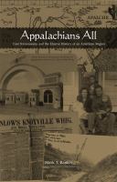 Appalachians All : East Tennesseans and the Elusive History of an American Region.