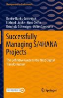Successfully Managing S/4HANA Projects The Definitive Guide to the Next Digital Transformation /