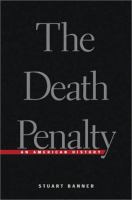The death penalty an American history /