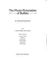 The photo-pictorialists of Buffalo /