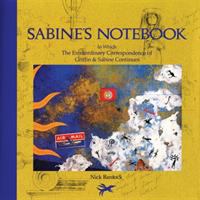 Sabine's notebook : in which the extraordinary correspondence of Griffin & Sabine continues /