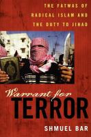 Warrant for Terror : The Fatwas of Radical Islam and the Duty to Jihad.