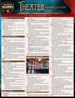 Theater Appreciation : QuickStudy Laminated Reference Guide.